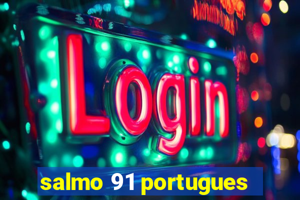 salmo 91 portugues